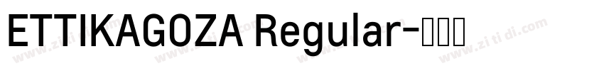 ETTIKAGOZA Regular字体转换